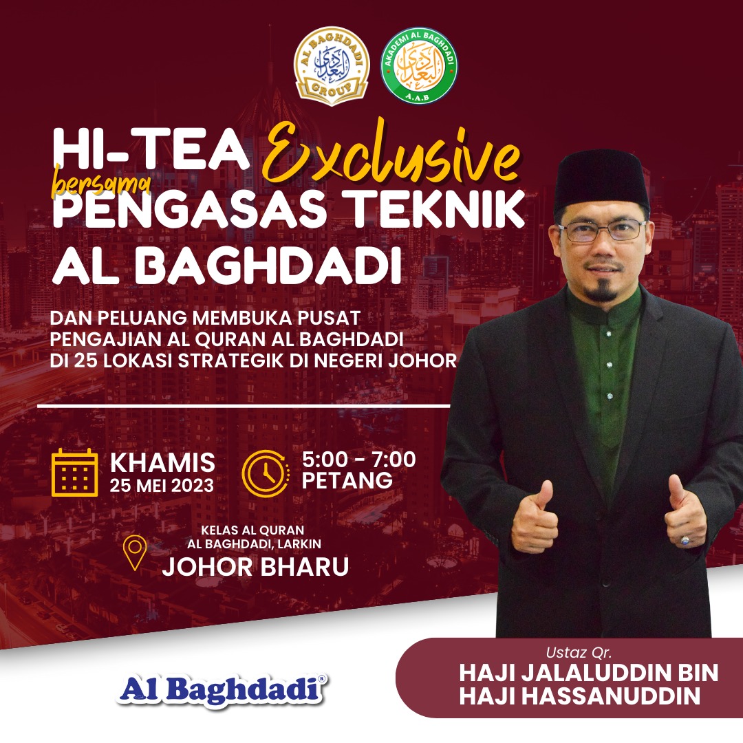 Program Hi-Tea bersama Pengasas Teknik Al Baghdadi